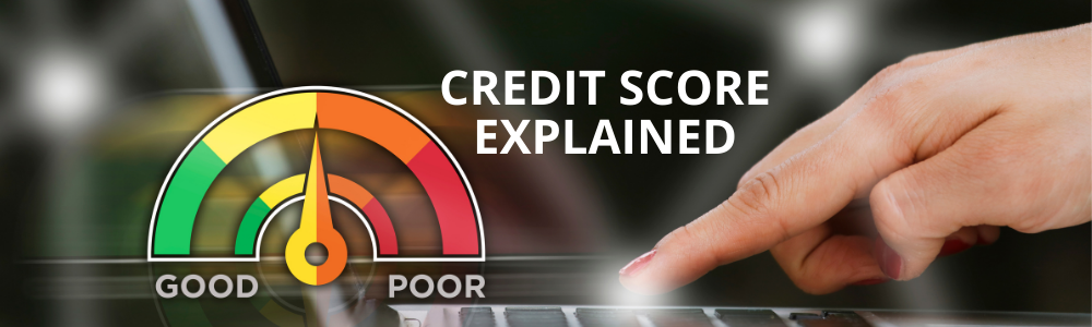 Read more about the article Credit Score Explained